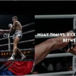 Muay Thai Vs. Kickboxing