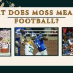 What Does Moss Mean In Football
