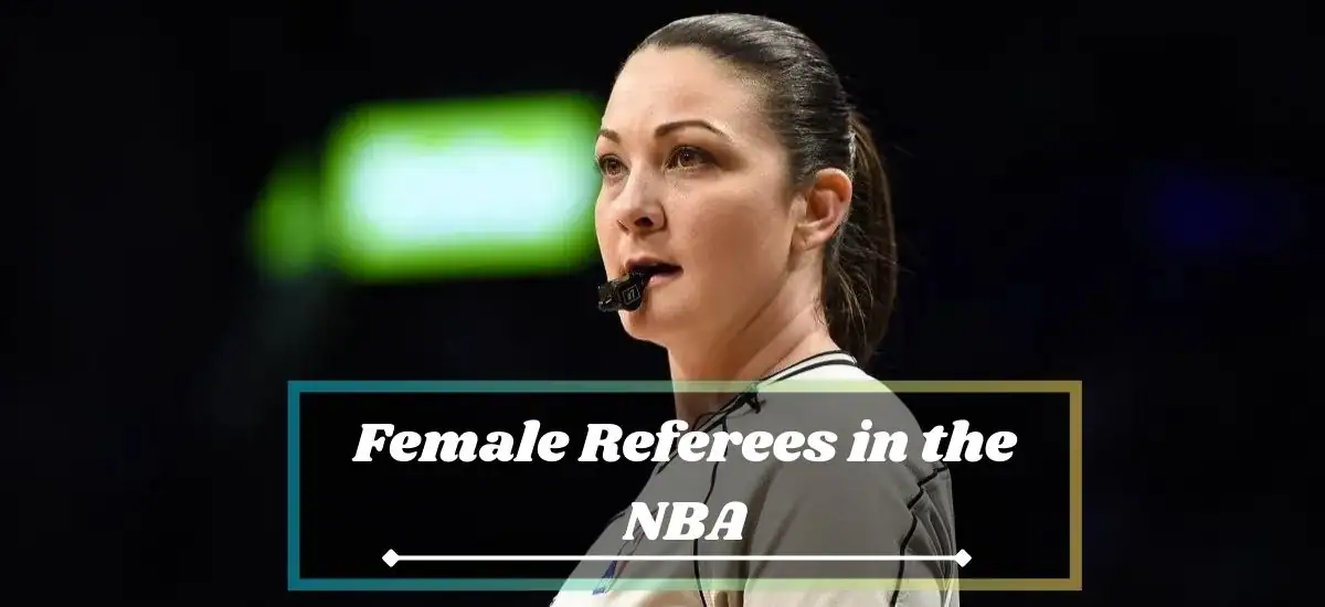 Breaking Barriers: The Rise of Female Referees in the NBA